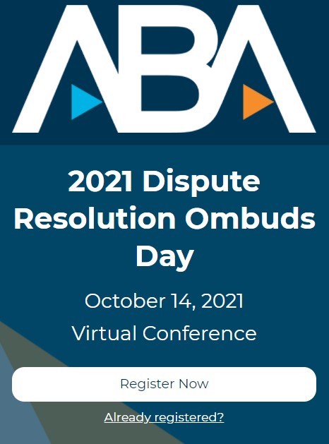 ABA 2021 Dispute Resolution Ombuds Day